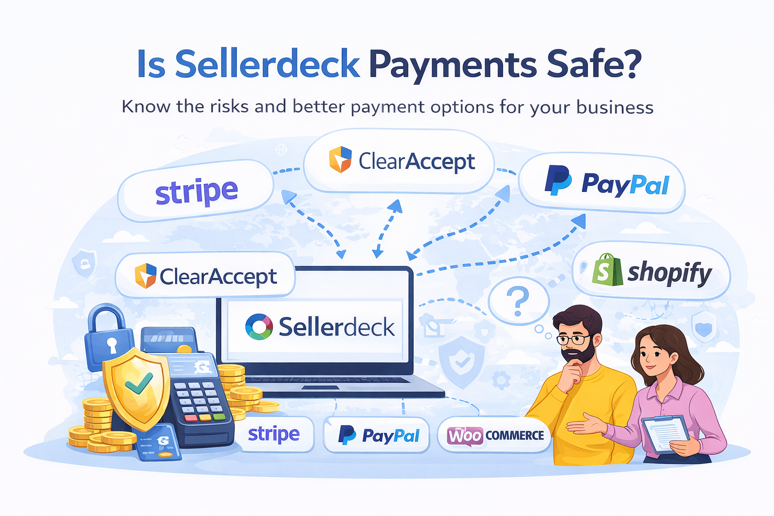 Is Sellerdeck Payments Safe? Security & Migration Guide