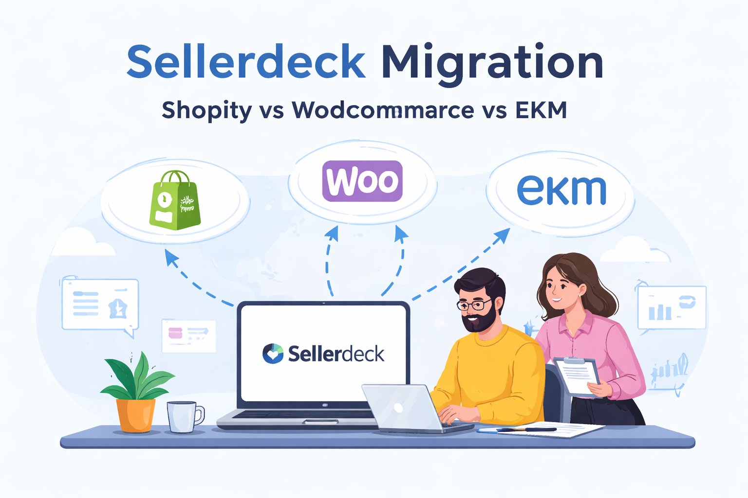 The Ultimate Sellerdeck Migration Guide for 2026